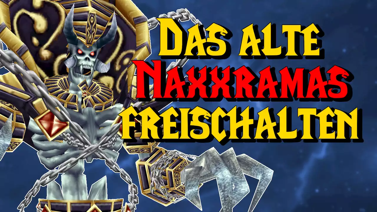 WoW Guide: So schaltet ihr das geheime Naxxramas frei