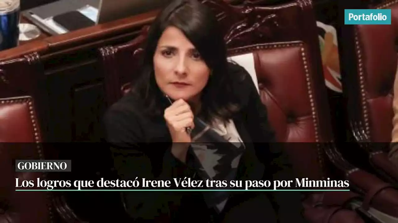 Los logros que destacó Irene Vélez tras su paso por Minminas