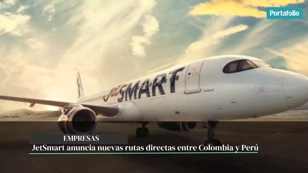 JetSmart anuncia nuevas rutas directas entre Colombia y Perú