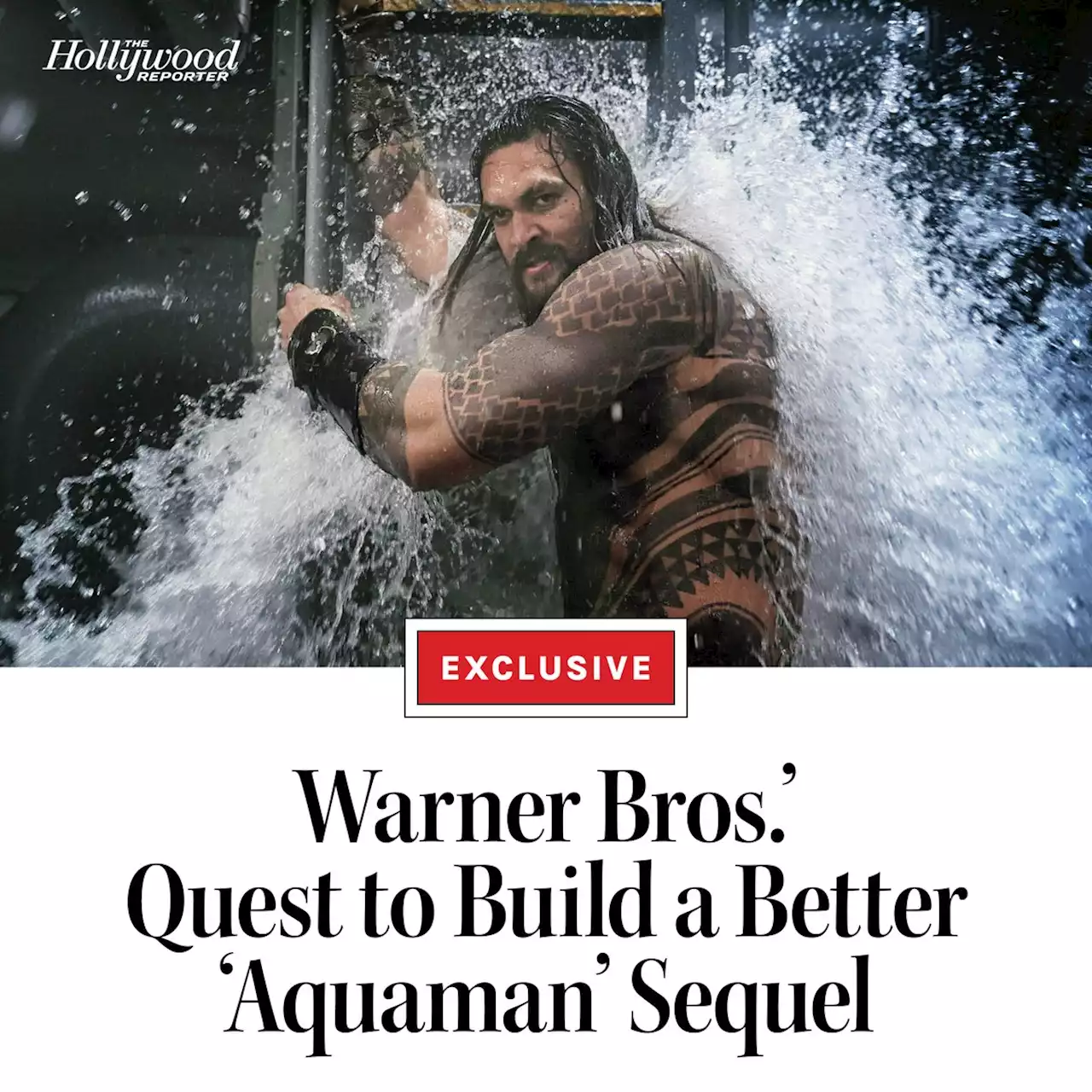 Warner Bros.’ Quest to Build a Better ‘Aquaman’ Sequel: 3 Reshoots, Two Batmans and Non-Stop Test Screenings