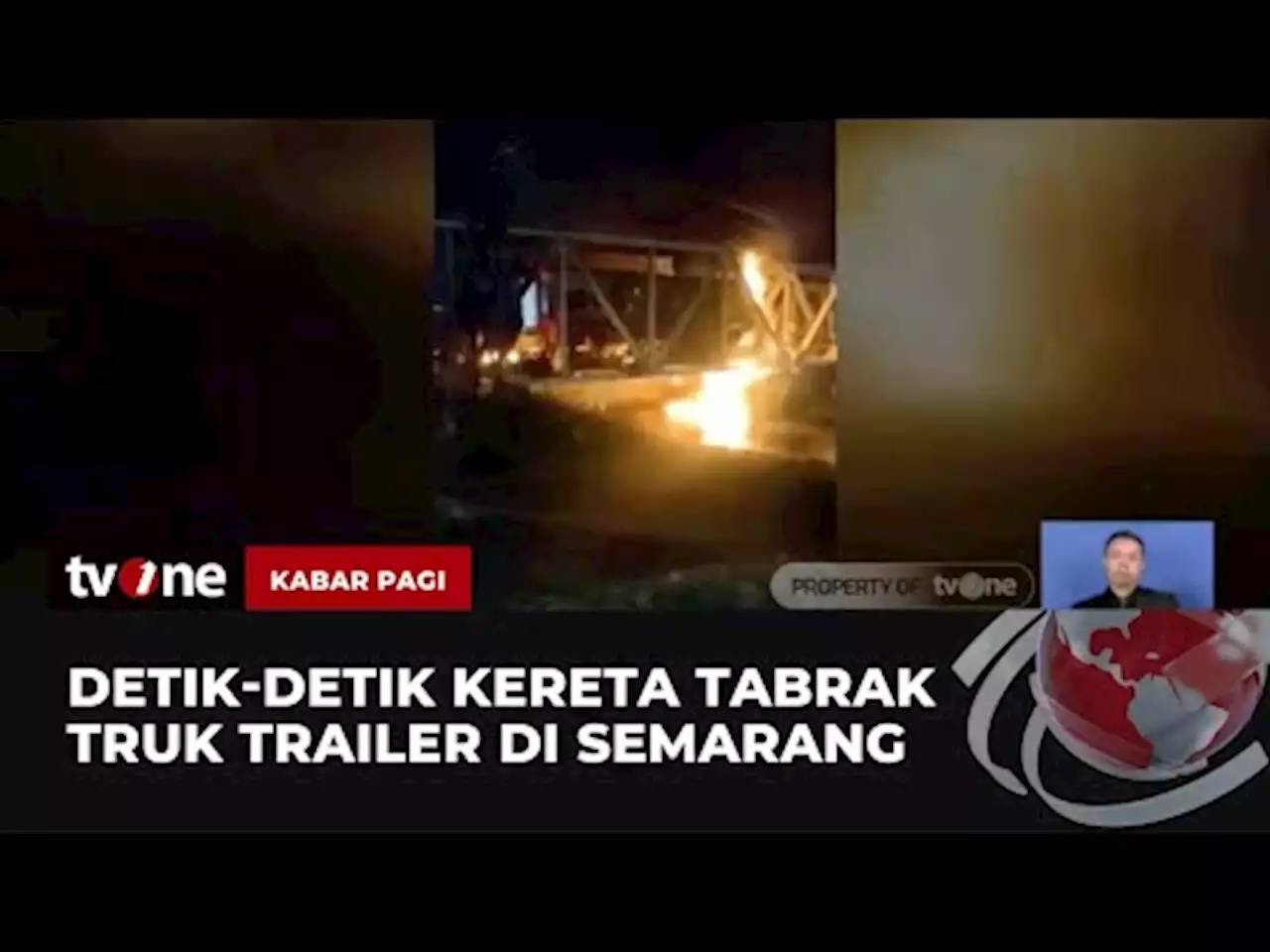 Mencekam! Begini Detik-Detik Kereta Tabrak Truk hingga Meledak di Semarang - tvOne