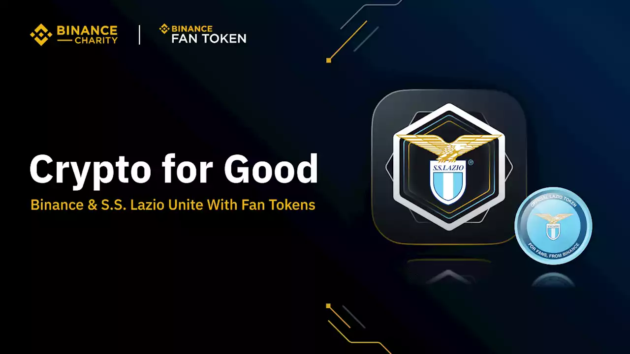 Binance Charity, Binance Fan Token, and S.S. Lazio Team Up for Social Change | Binance Blog