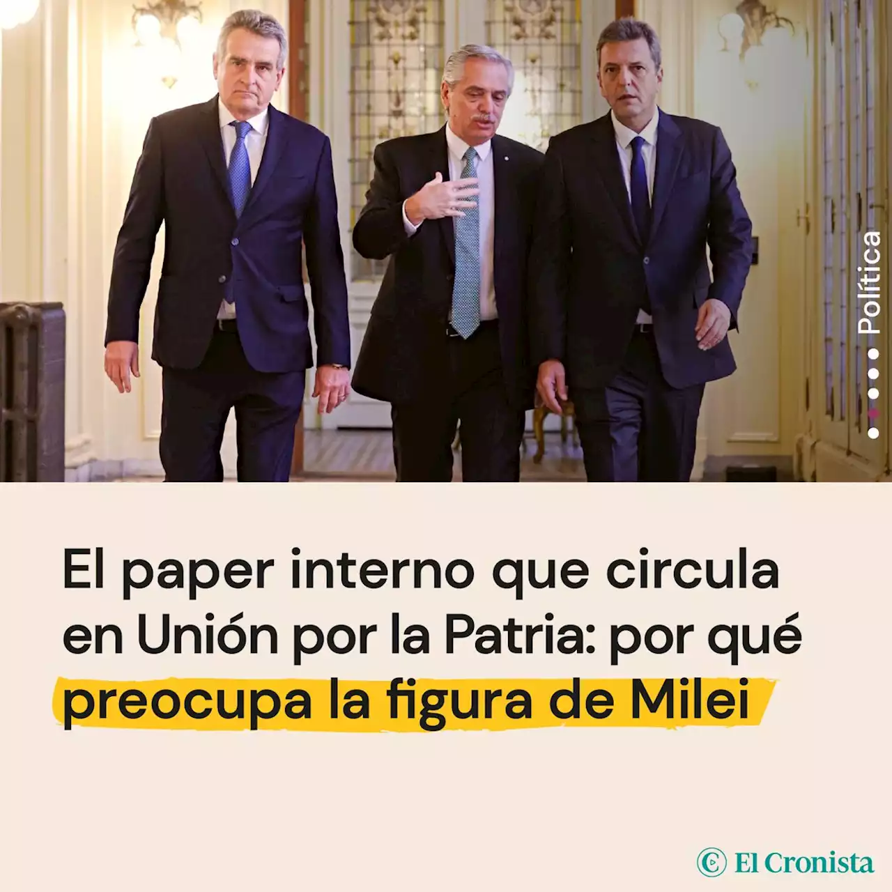 El paper interno que circula en Uni�n por la Patria: por qu� preocupa la figura de Milei