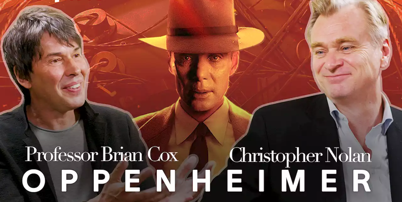 Christopher Nolan Breaks Down ‘Oppenheimer’ With Professor Brian Cox