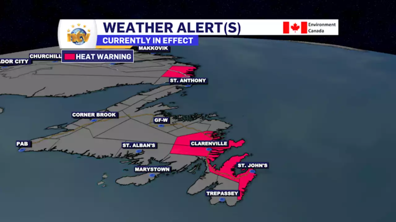 Heat Warnings scaled back, but remains in effect for portions of eastern Newfoundland and southern Labrador