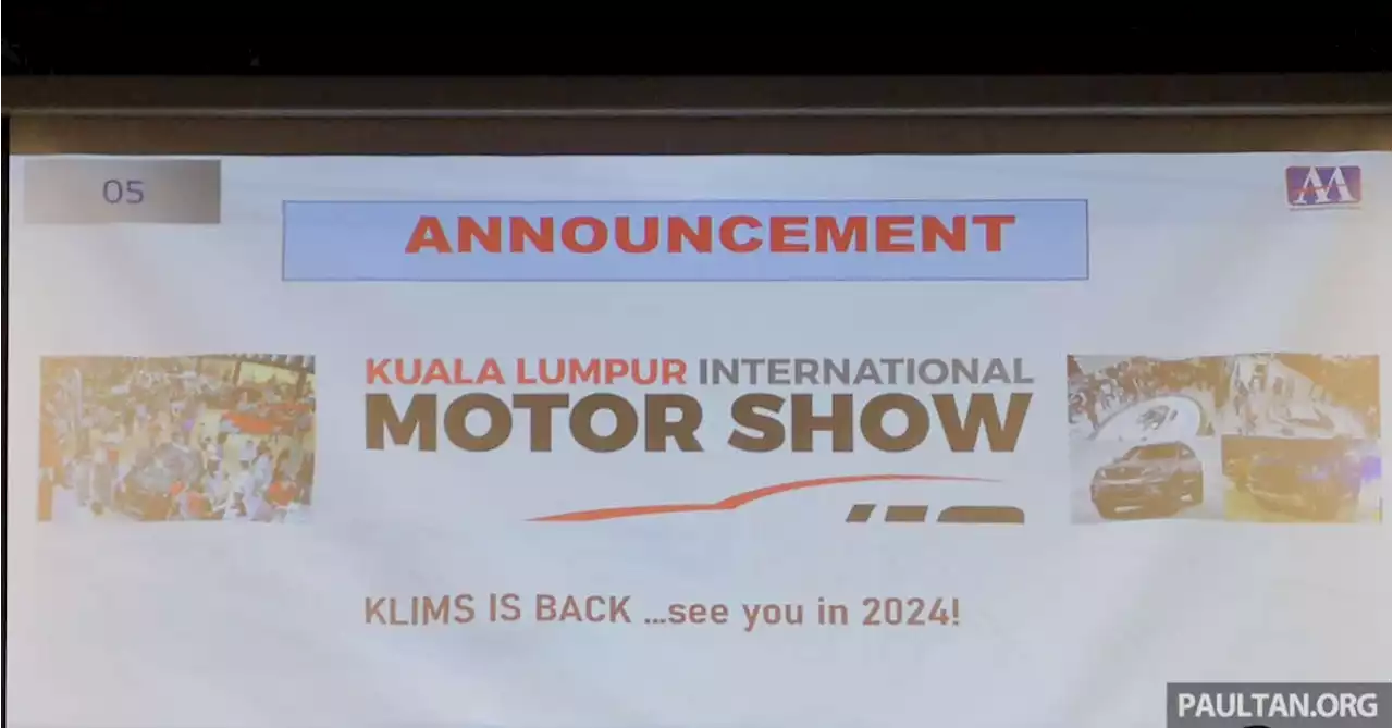 KLIMS 2024 - MAA confirms motor show for next year - paultan.org