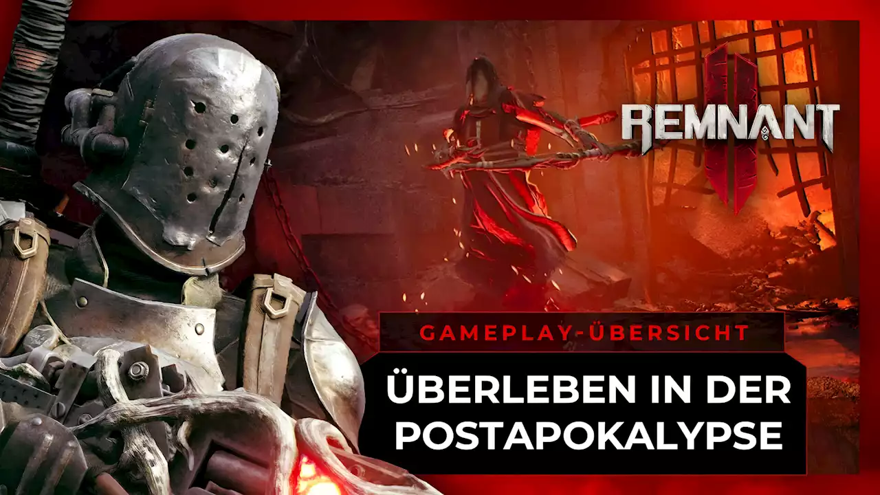 Remnant 2: Video-Übersicht zum postapokalyptischen Shooter