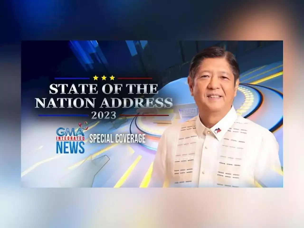 GMA Integrated News brings 'State of the Nation Address 2023' to