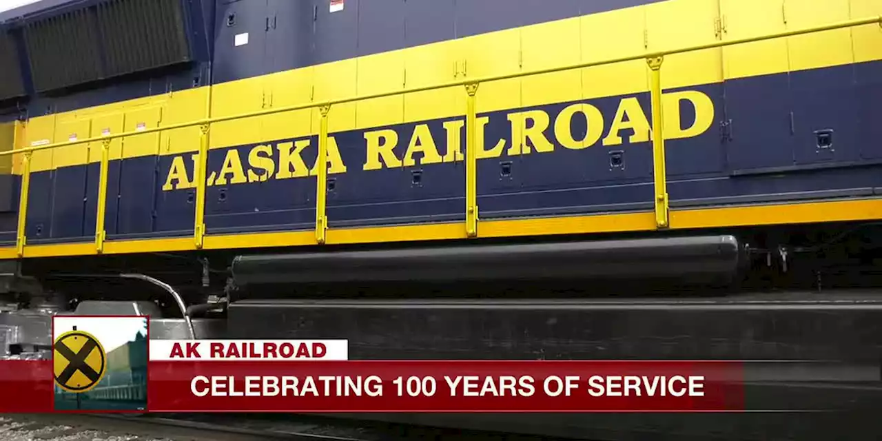 The Alaska Railroad celebrates 100th year