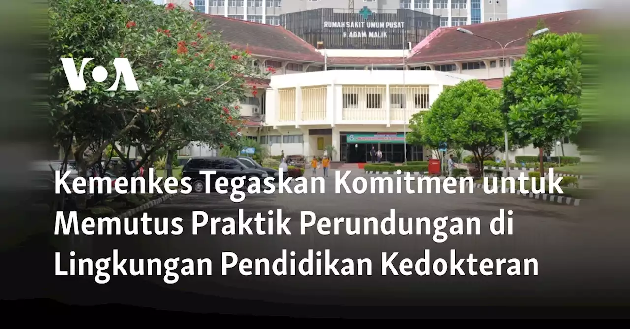 Kemenkes Tegaskan Komitmen untuk Memutus Praktik Perundungan di Lingkungan Pendidikan Kedokteran