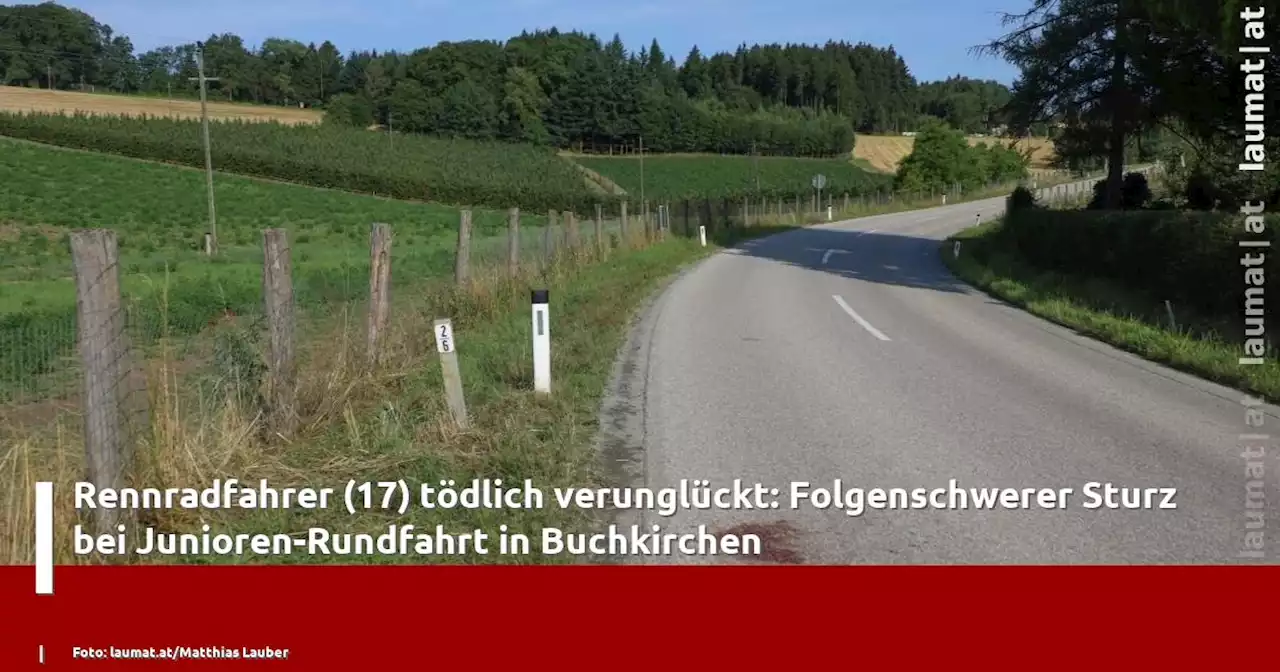 Rennradfahrer (17) tödlich verunglückt: Folgenschwerer Sturz bei Junioren-Rundfahrt in Buchkirchen | laumat|at