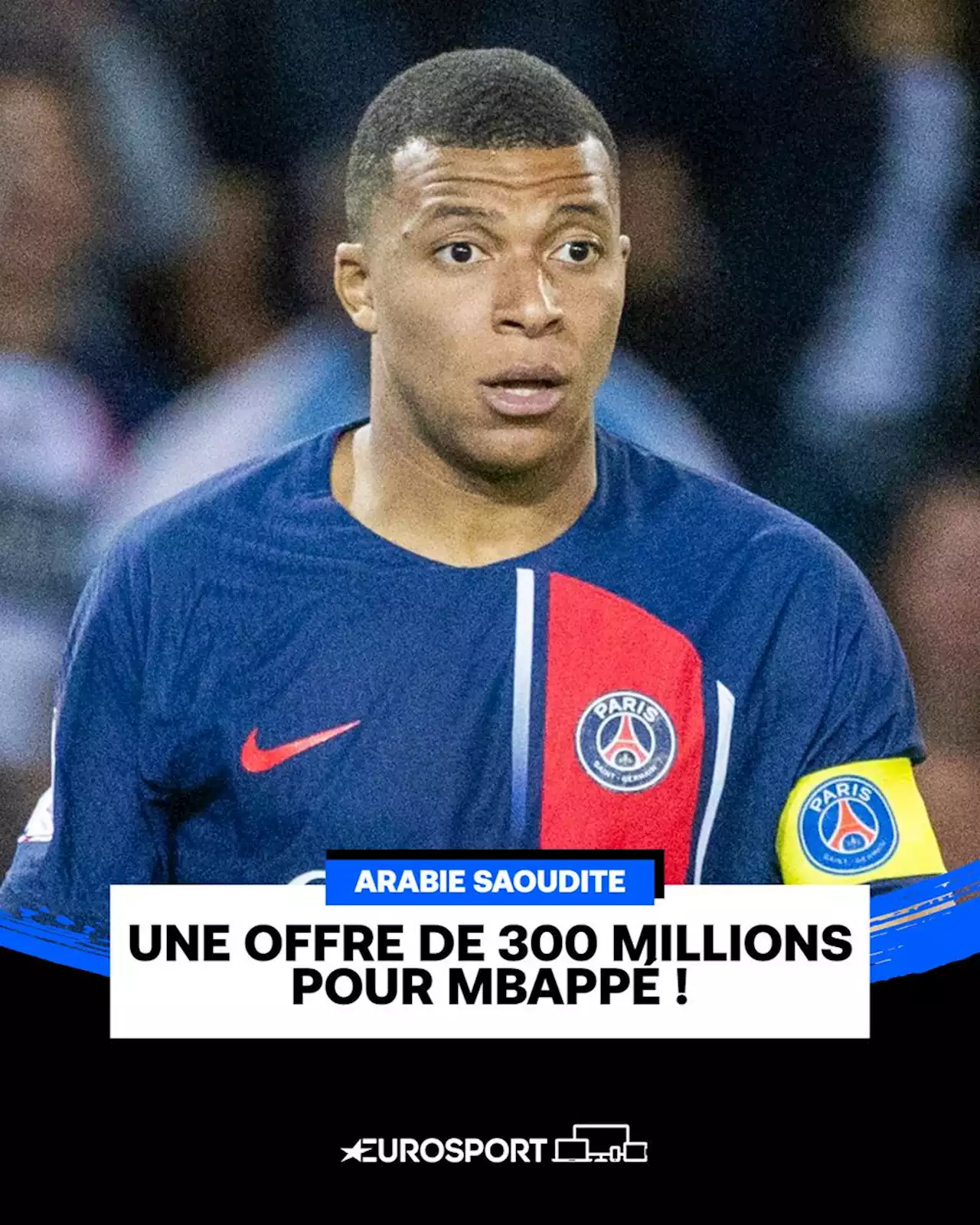 Mercato - PSG : Al-Hilal accélère pour Kylian Mbappé et offre 300 millions d'euros - Eurosport