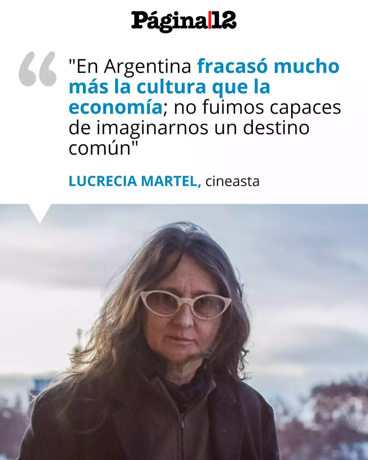 Lucrecia Martel: 'En Argentina fracasó mucho más la cultura que la economía' | Integra el primer Festival Internacional de Cine de la UBA