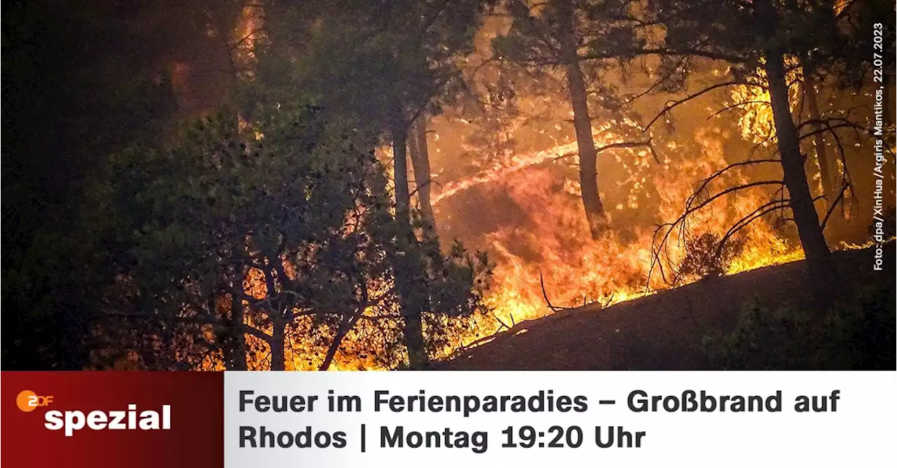 ZDF spezial - Feuer im Ferienparadies - Großbrand auf Rhodos