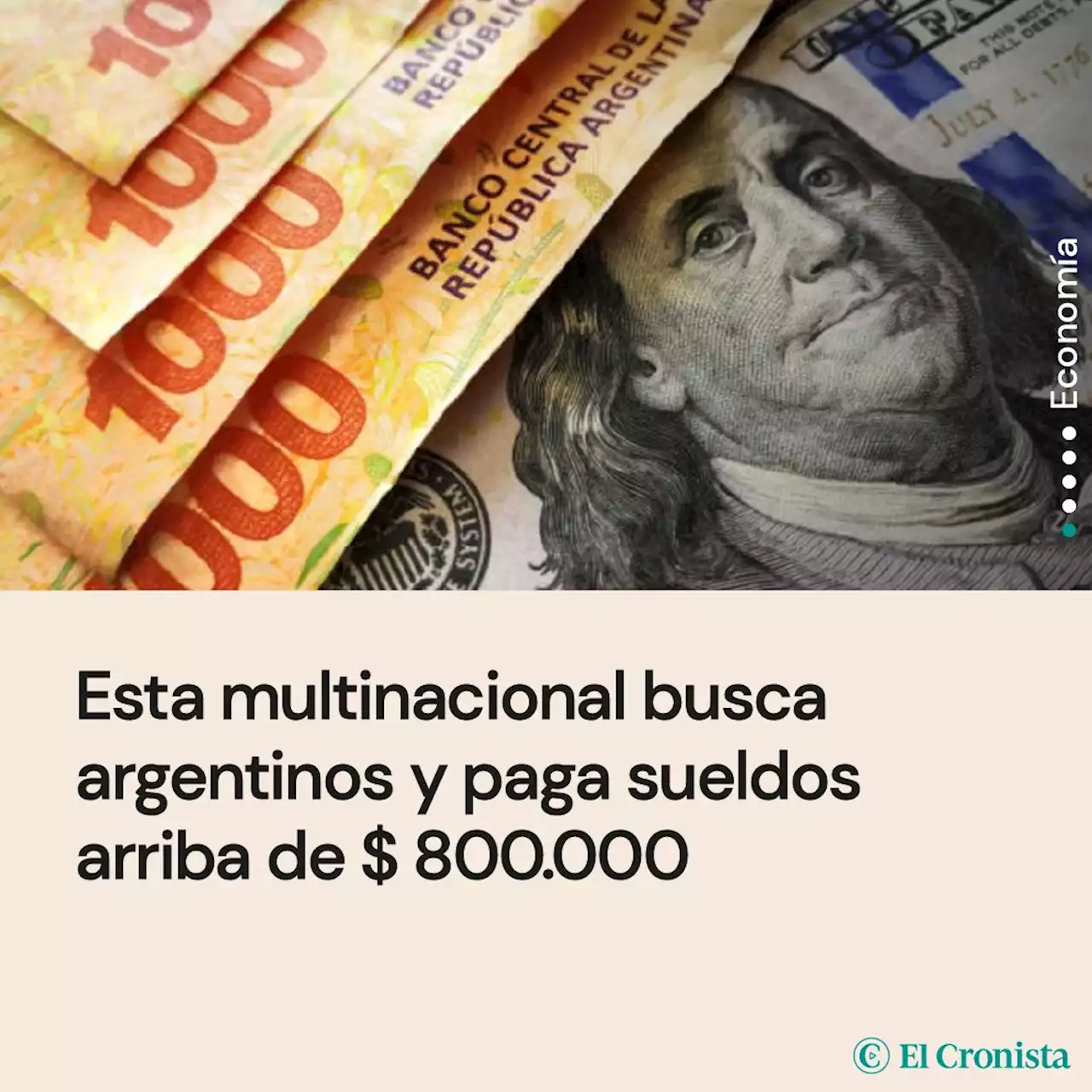 Esta multinacional busca argentinos y paga sueldos arriba de $ 800.000