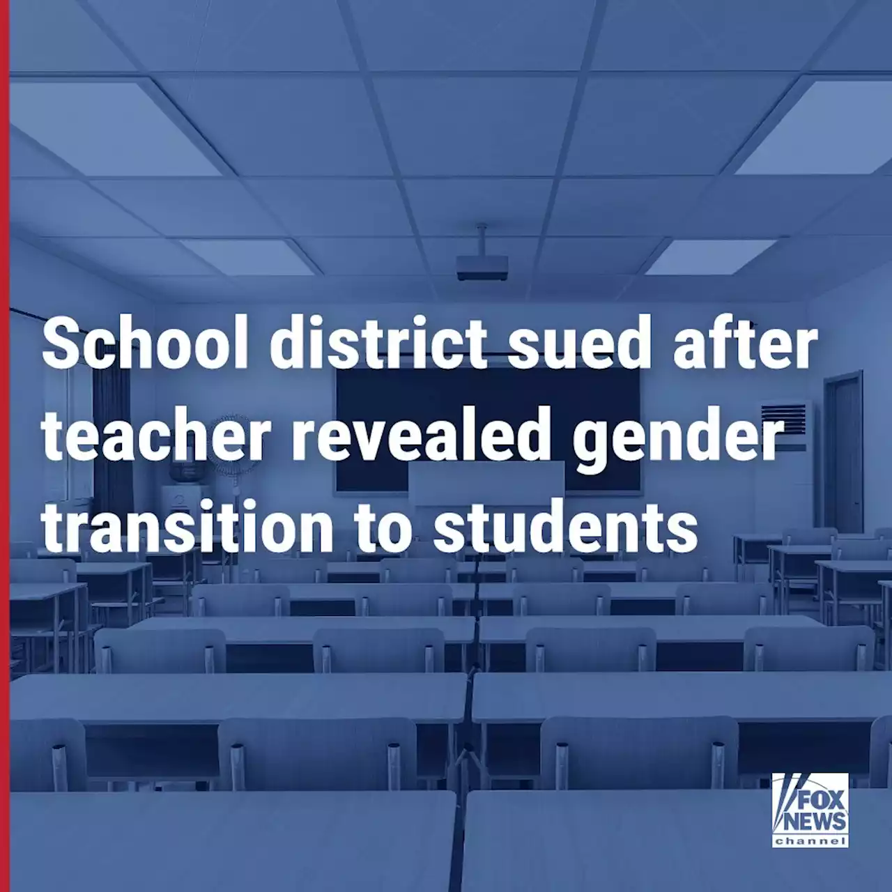 Wisconsin school district sued after teacher revealed gender transition without parental consent