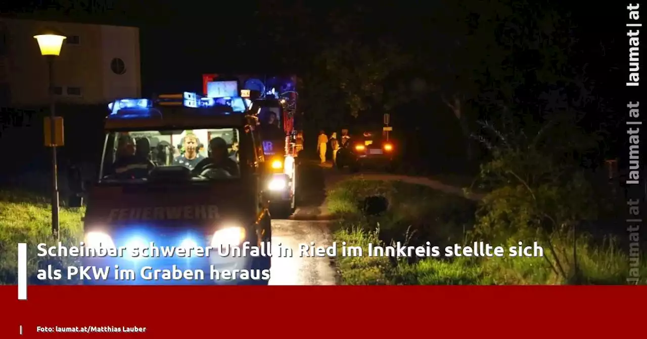 Scheinbar schwerer Unfall in Ried im Innkreis stellte sich als PKW im Graben heraus | laumat|at