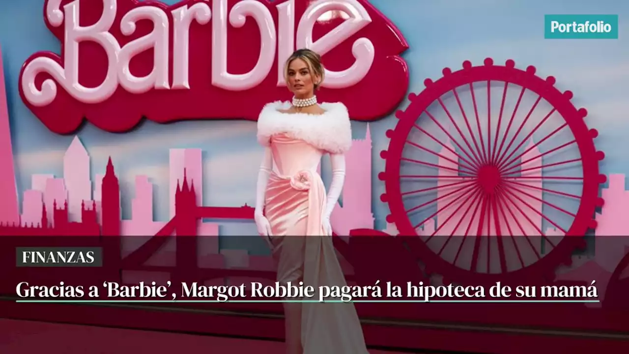 Gracias a ‘Barbie’, Margot Robbie pagará la hipoteca de su mamá