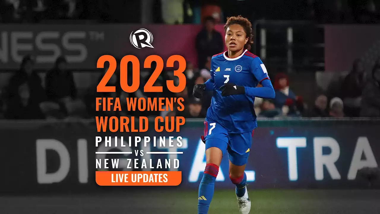 LIVE UPDATES: Philippines vs New Zealand – FIFA Women’s World Cup 2023