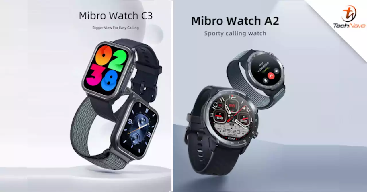 Mibro Watch A2 and C3 Malaysia release: Bluetooth calling, heart-rate monitoring, 10-day battery life, and more from RM169 | TechNave