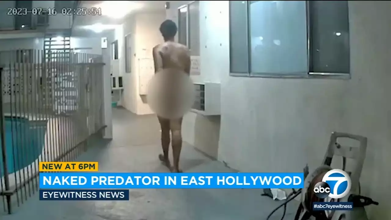 Residents of East Hollywood apartment complex say naked man has been terrorizing building