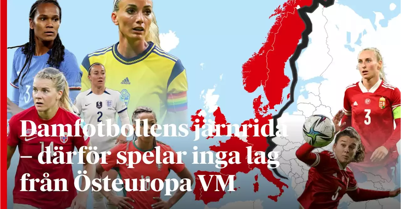 Damfotbollens järnridå – därför spelar inga lag från Östeuropa VM