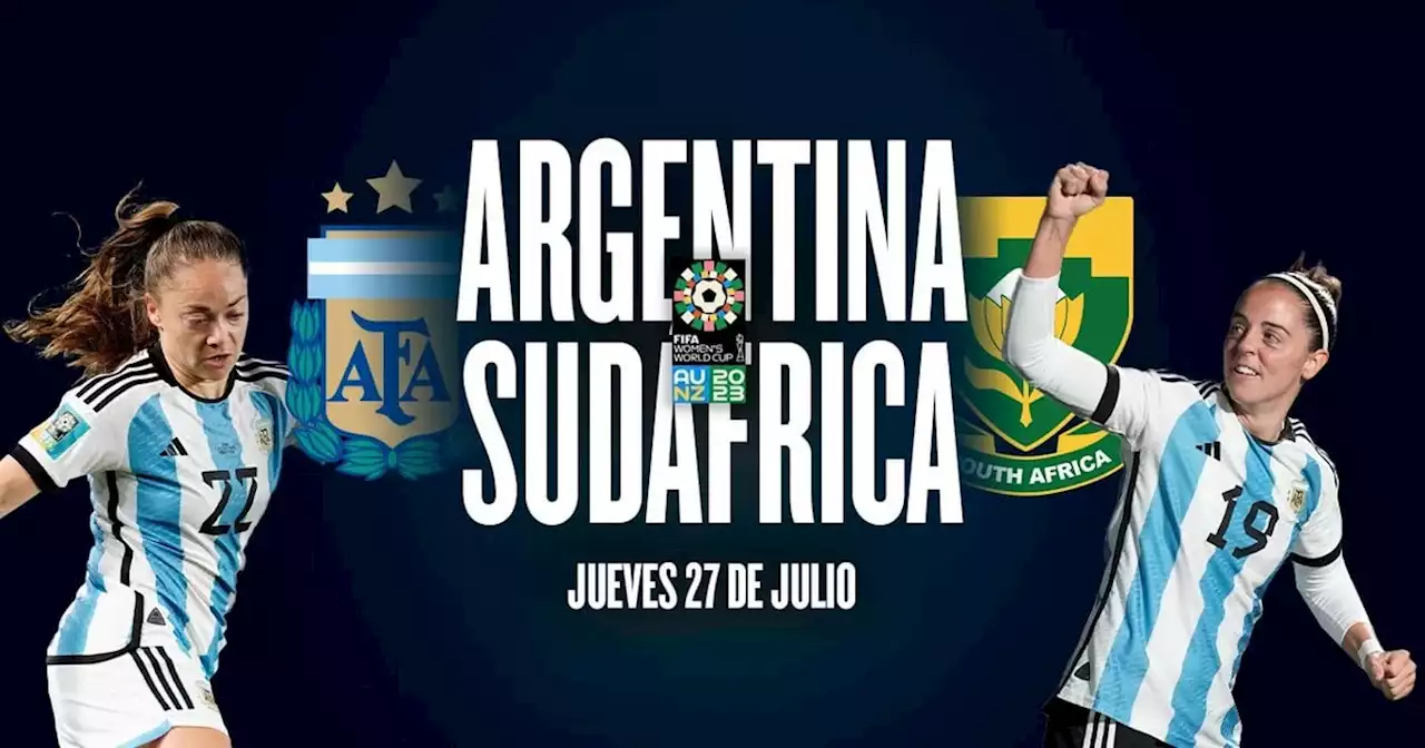 Argentina vs. Sudáfrica, por el Mundial Femenino: hora, por dónde ver en vivo y posibles formaciones