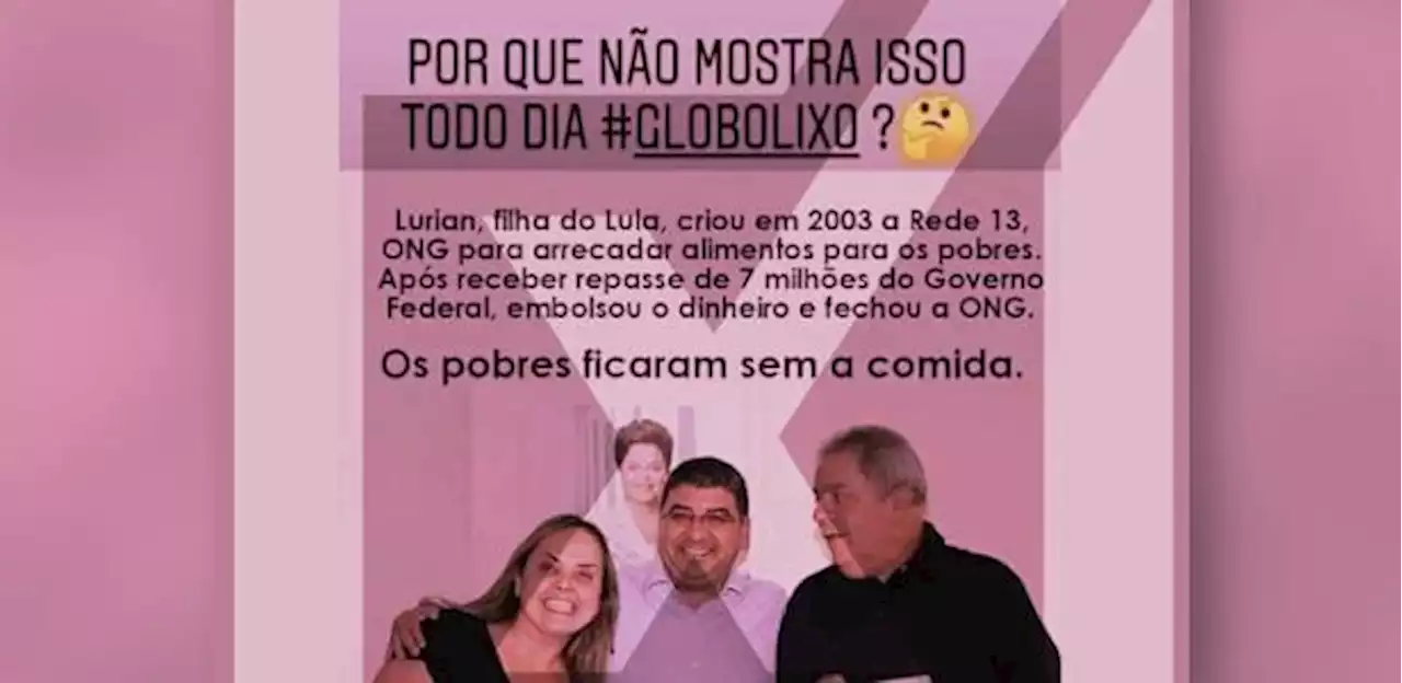 Rede 13 não foi criada por filha de Lula nem recebeu dinheiro do governo