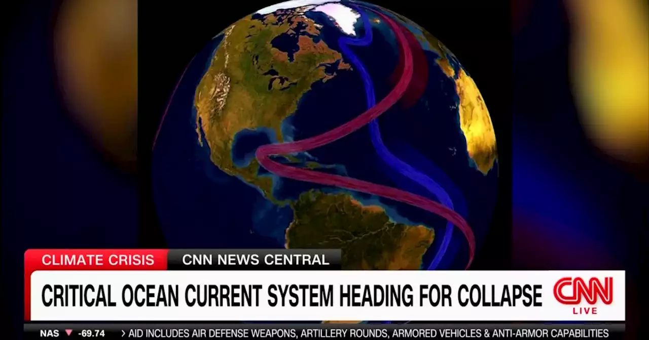 'Ominous' CNN report: Vital ocean current system could collapse by 2025