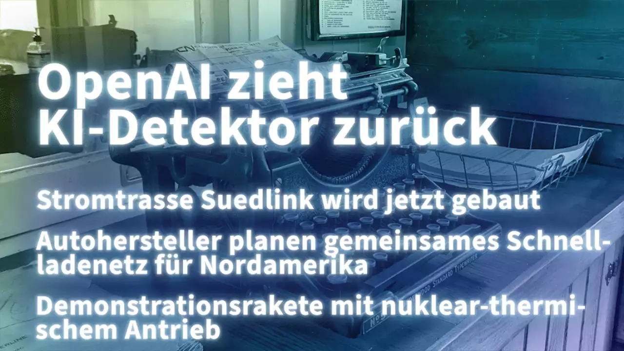 Kurz informiert: Suedlink, Schnellladenetz, KI-Detektor, nuklearer Antrieb