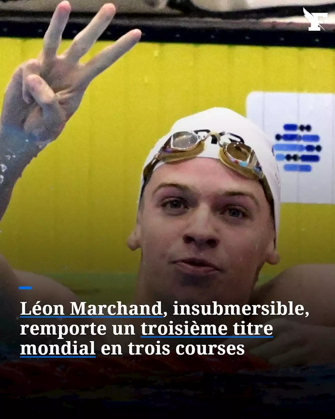 Mondiaux de natation : la formidable passe de trois en or de Léon Marchand