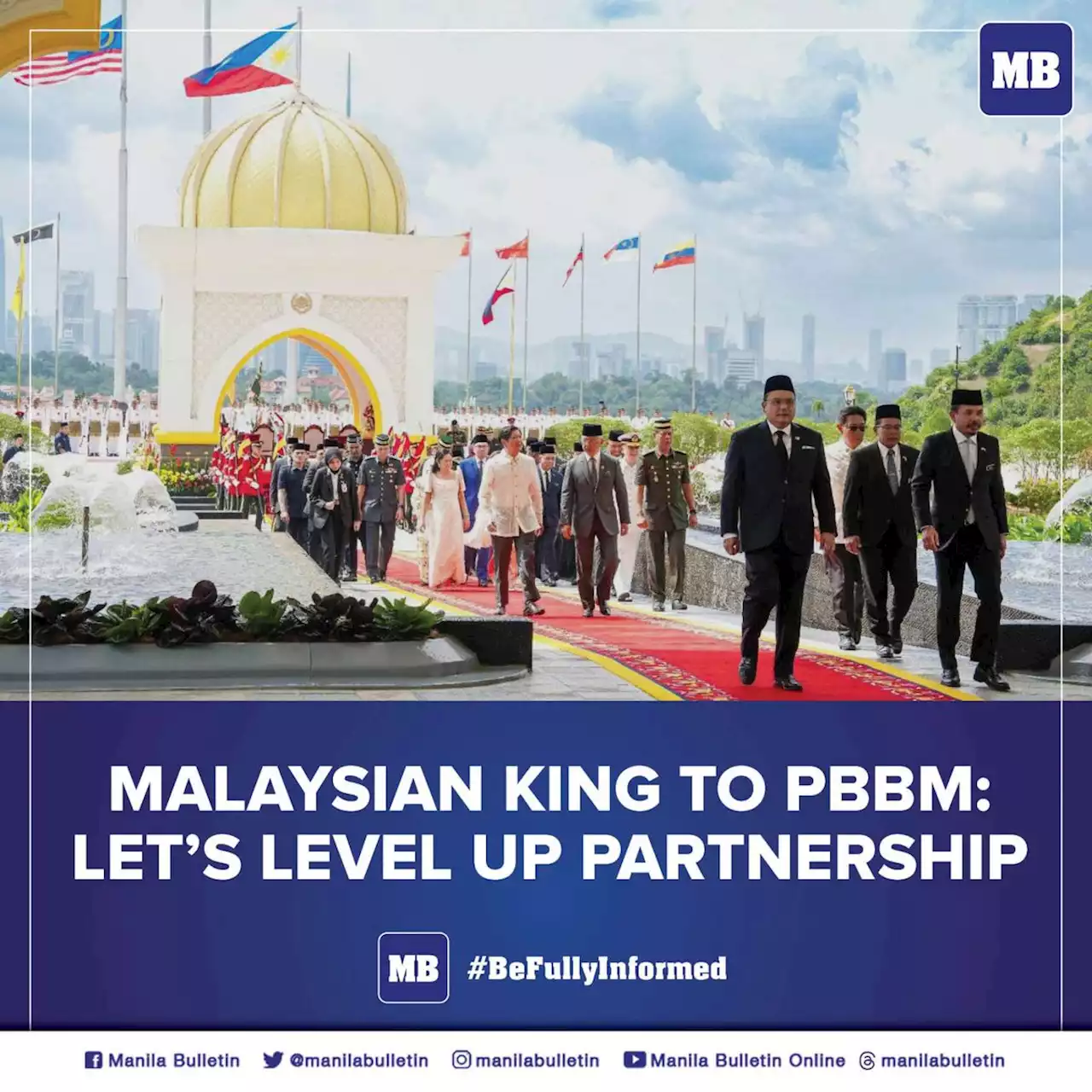 Malaysian king to PBBM: let's level up partnership