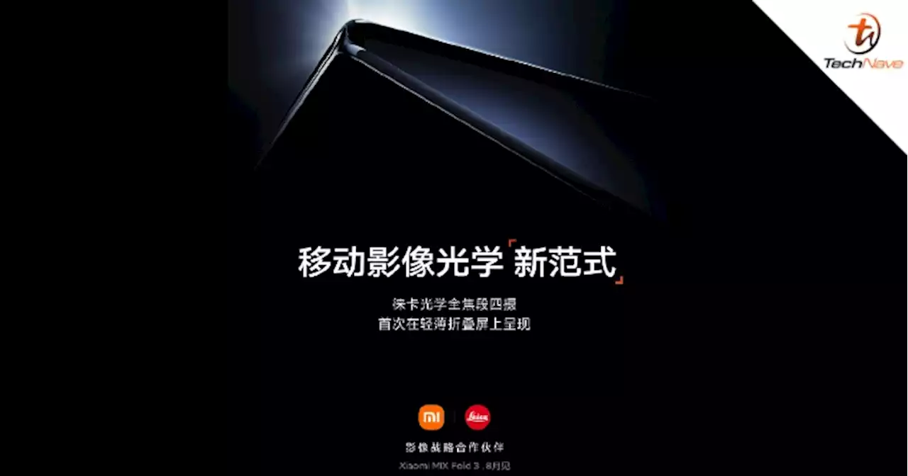 Xiaomi Mix Fold 3 confirmed to launch next month with Leica-tuned quad cameras | TechNave