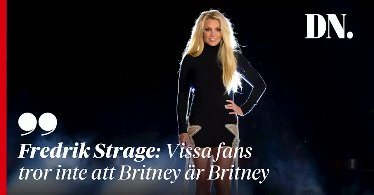 Fredrik Strage: Vissa fans tror inte att Britney är Britney