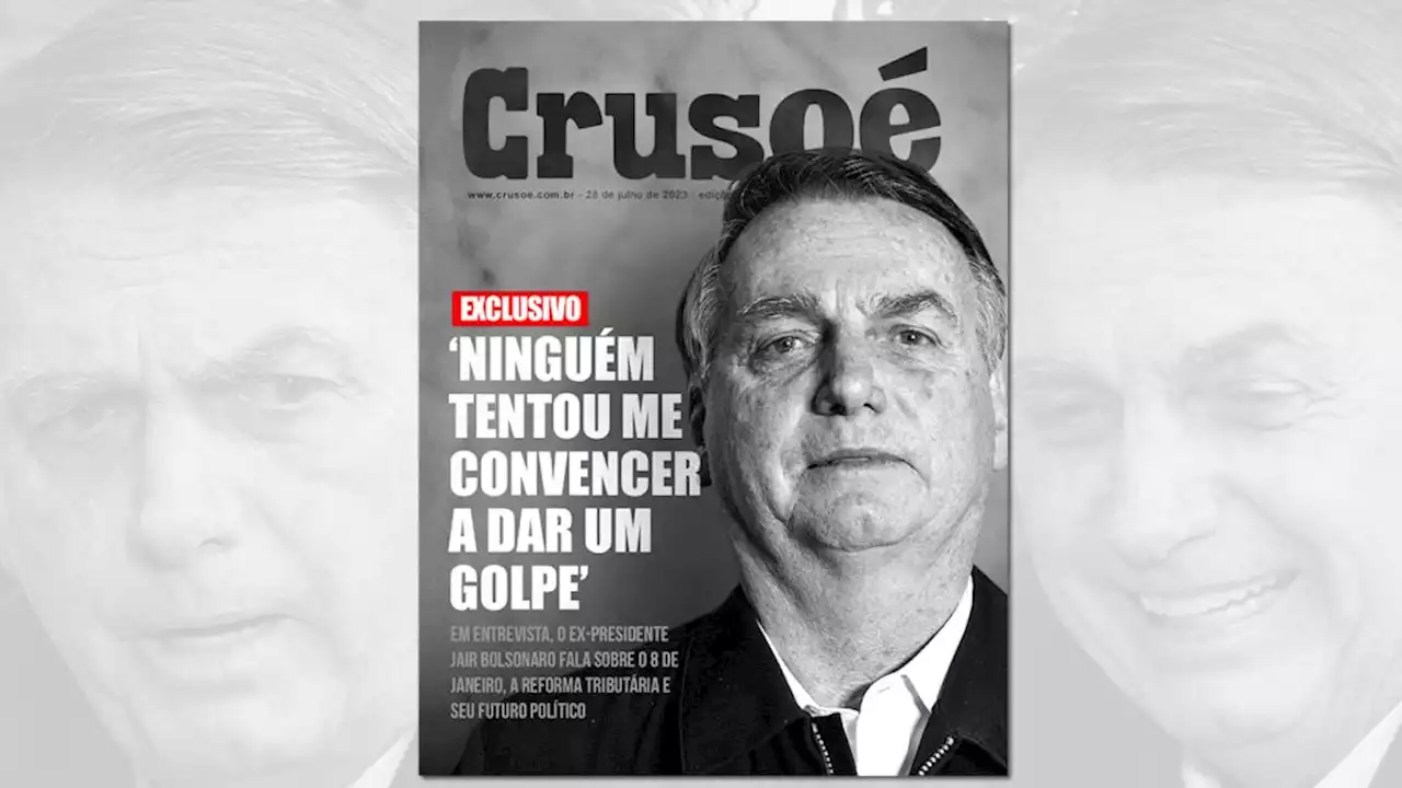 Crusoé: “Ninguém tentou me convencer a dar um golpe”, diz Bolsonaro