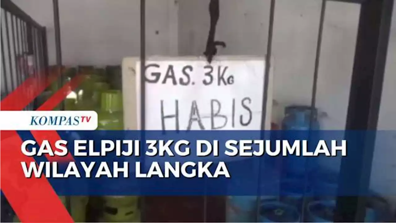 Kelakangkaan Gas Elpiji 3Kg Terjadi di Sejumlah Wilayah