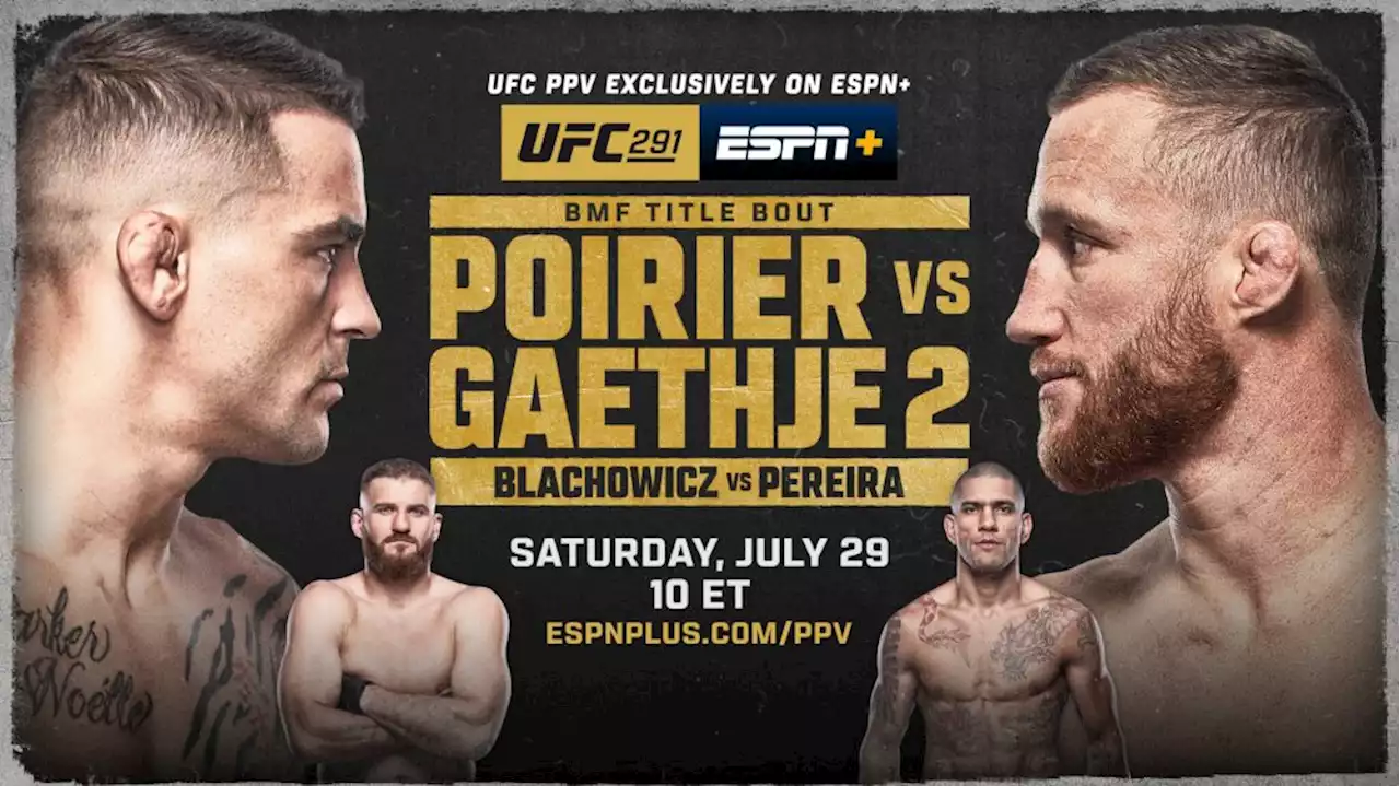 UFC 291: How to Watch Dustin Poirier vs. Justin Gaethje Online