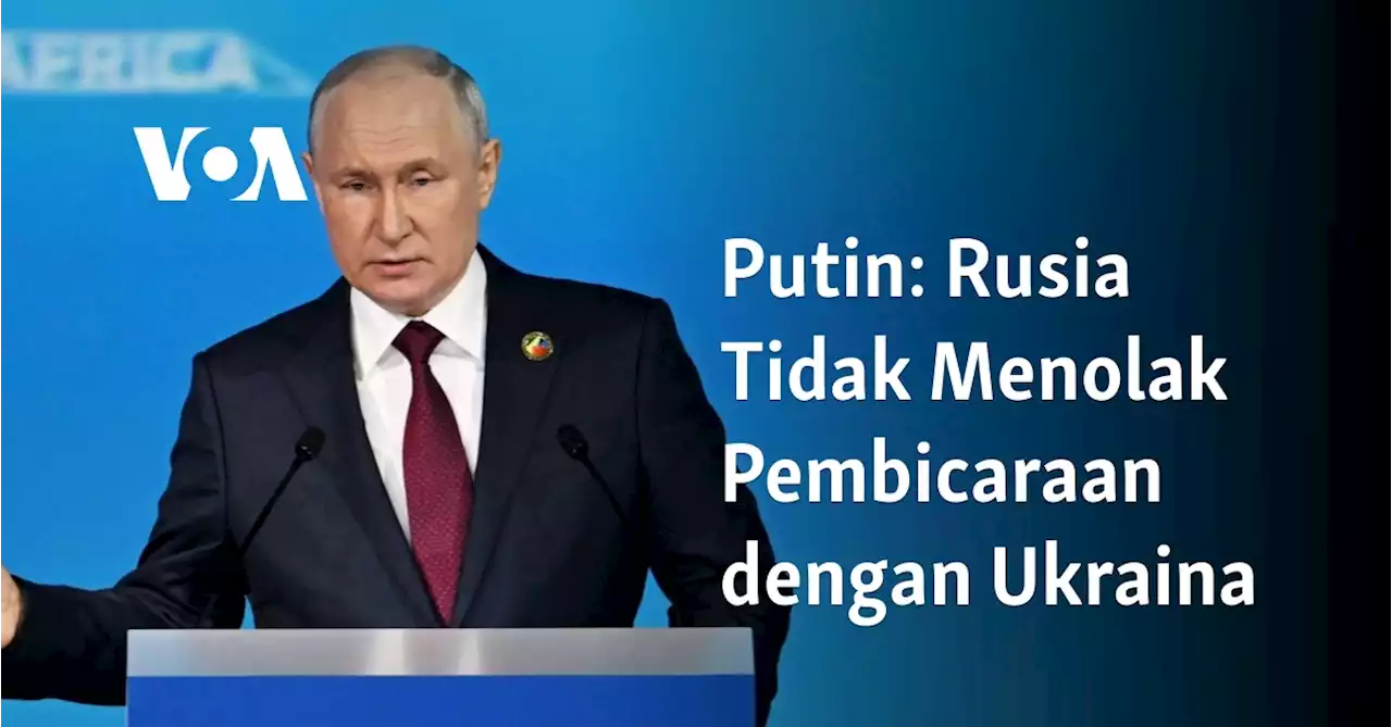 Putin: Rusia Tidak Menolak Pembicaraan dengan Ukraina