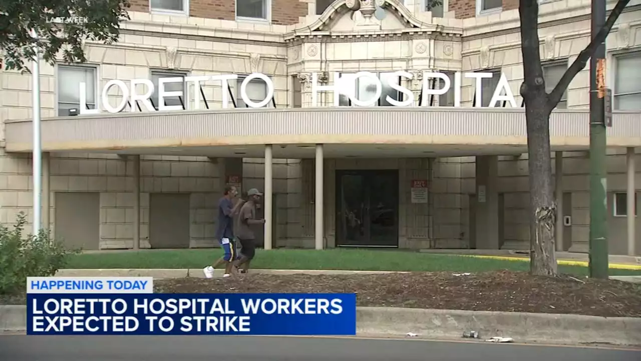 Loretto Hospital healthcare workers set to go on strike Monday