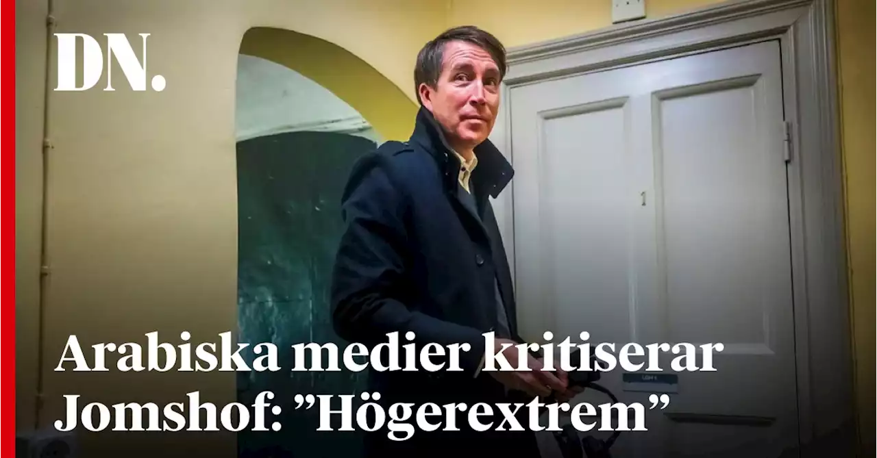 Arabiska medier kritiserar Jomshof: ”Högerextrem”