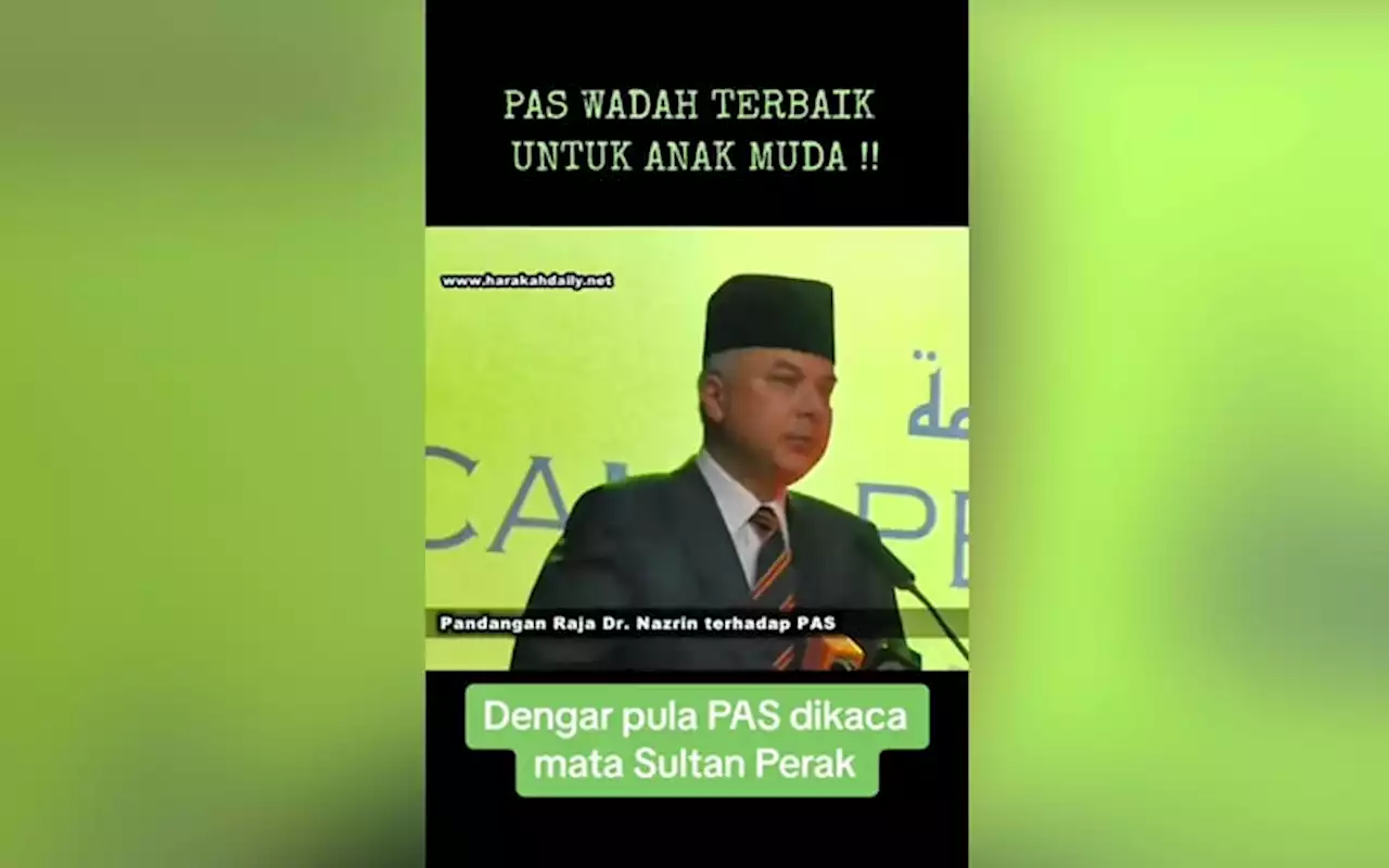 Video of Sultan Nazrin endorsing PAS manipulated, says Perak palace