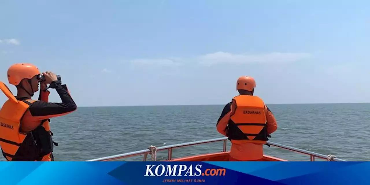 Pencarian Kapal Karam di Selat Malaka, Tim SAR Lacak Keberadaan 11 Penumpang