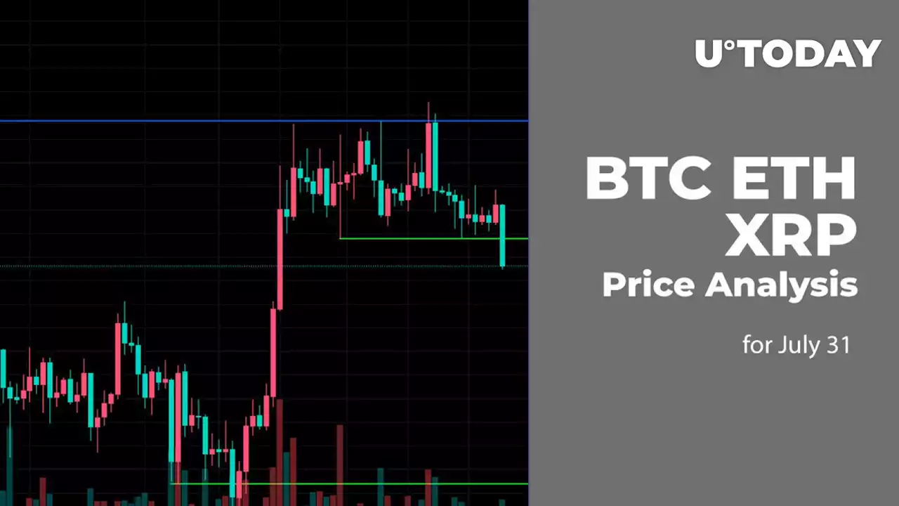 BTC, ETH and XRP Price Analysis for July 31