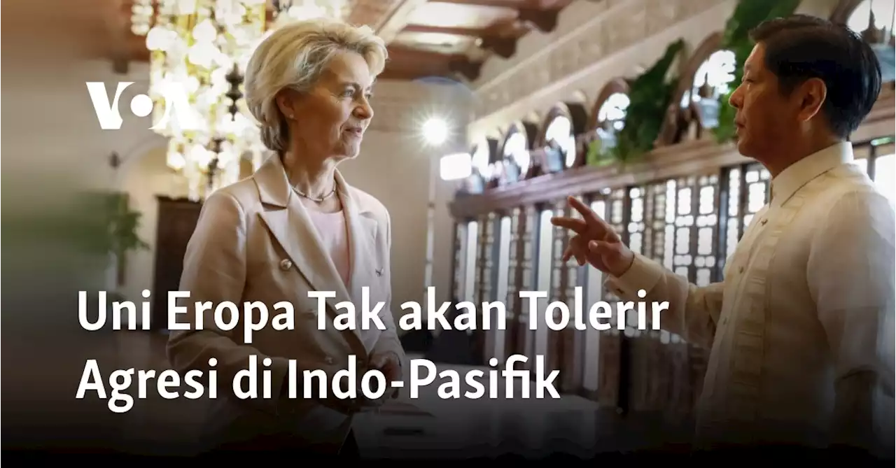 Uni Eropa Tak akan Tolerir Agresi di Indo-Pasifik