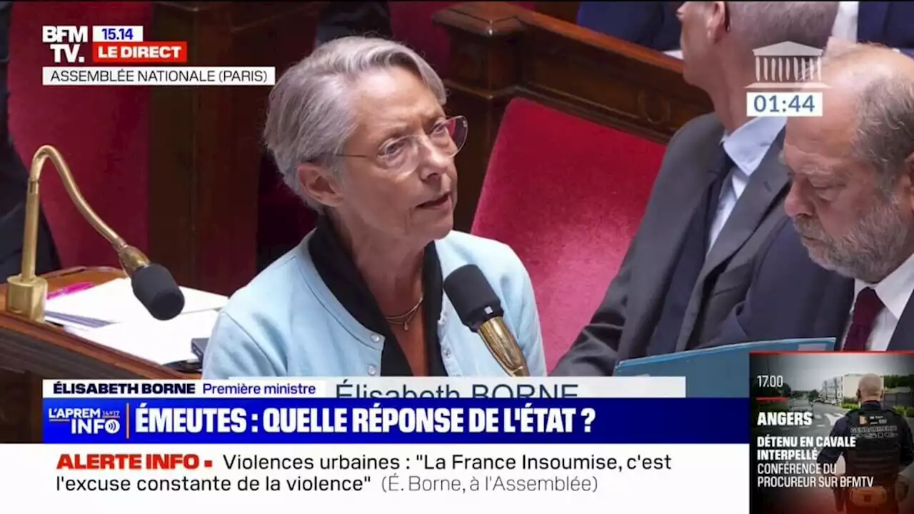 EN DIRECT - Élisabeth Borne accuse La France Insoumise d''instrumentaliser' la mort de Nahel