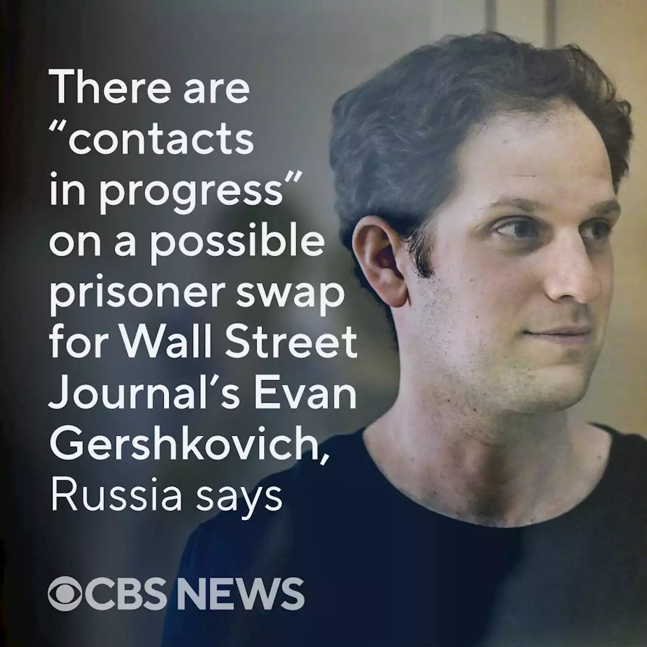 Russia hints at 'contacts in progress' with U.S. on potential prisoner swap