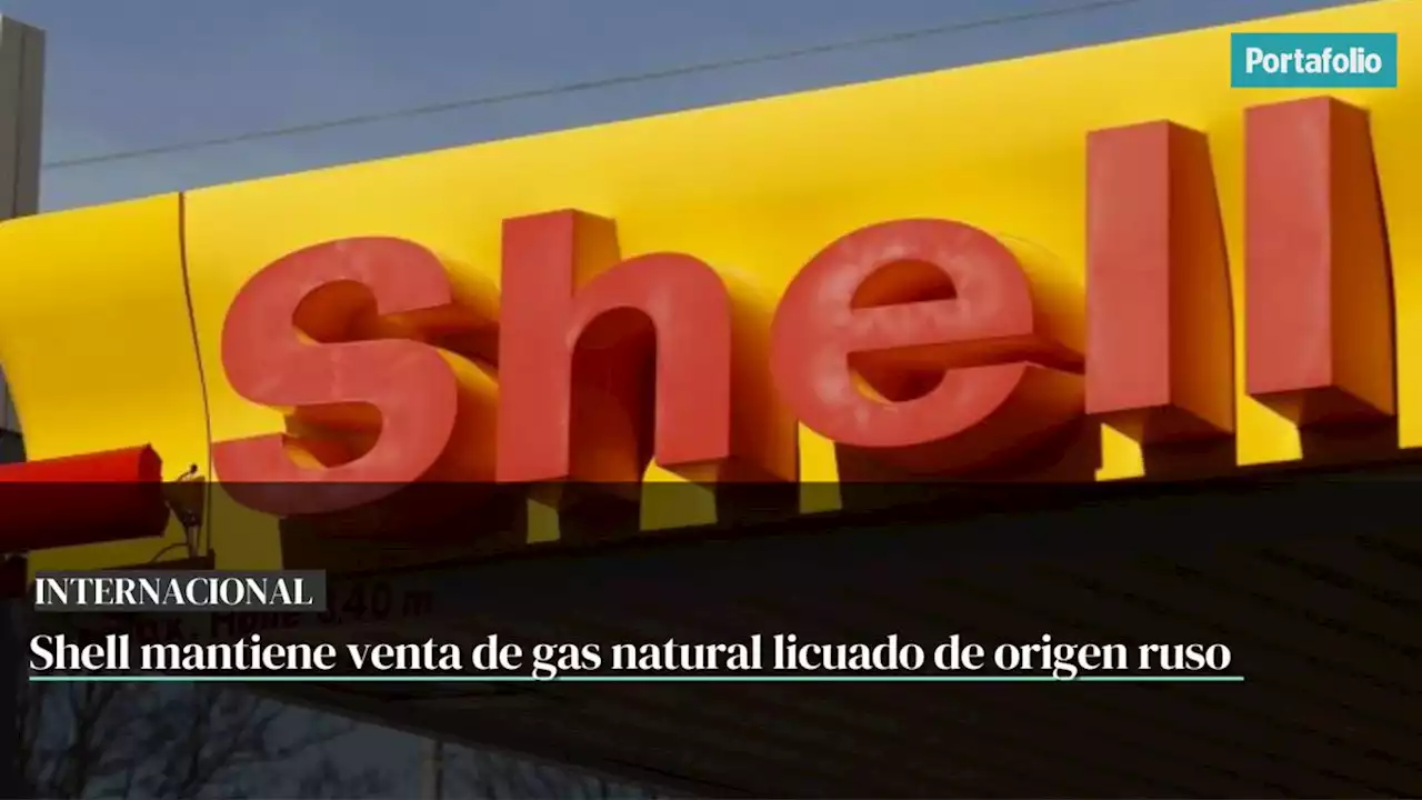 Shell mantiene venta de gas natural licuado de origen ruso