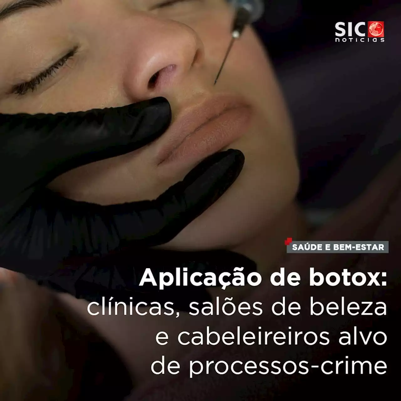 Aplicação de botox: ASAE instaura dezenas de processos-crime