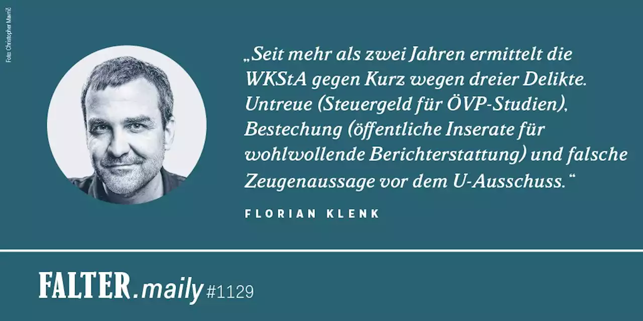 Gerechtigkeit für Sebastian Kurz - FALTER.maily #1129 - FALTER.at