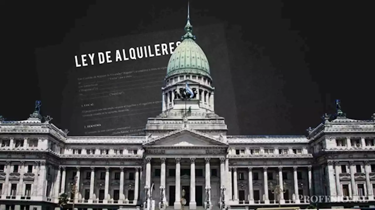 Ley de Alquileres: qué hay detrás de la nueva pelea en Diputados